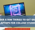 Consider a Few Things to Get Grants for Laptops for College Students